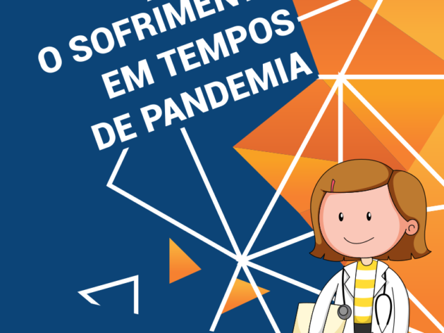 O SOFRIMENTO EM TEMPOS DE PANDEMIA - PROFISSIONAIS SAÚDE